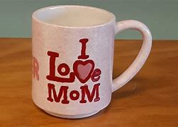 Image result for I Love My Mom Mug