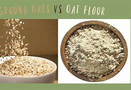 Image result for Ground Oats