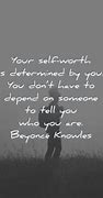 Image result for Know Your Self Worth Quotes