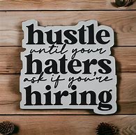 Image result for Hustle Sticker