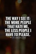 Image result for Let Them Hate Quotes