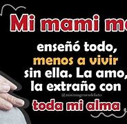 Image result for Te Extrano Madre Mia