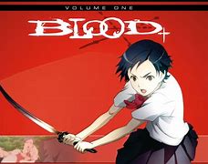 Image result for Blood Anime Series