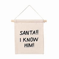 Image result for Santa I Know Him Round Acrylic