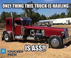 Image result for Funny Semi Truck Memes