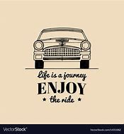 Image result for Life Is Good Enjoy the Ride