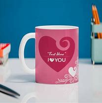 Image result for Mugs That Say I Love You