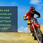 Image result for Dirt Bike Mottos