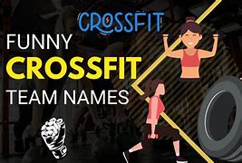 Image result for CrossFit Team Names Funny