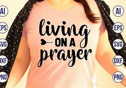 Image result for I AM Living On a Prayer Badge