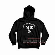 Image result for You Know Me Hoodie