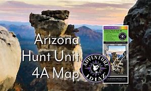 Image result for AZ Hunt Unit 4A Map