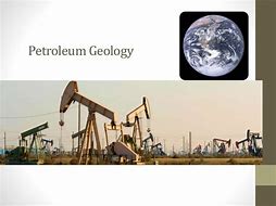 Image result for Petroleum Geology