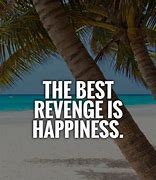 Image result for Best Revenge Quotes