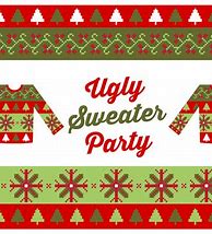 Image result for Ugly Sweater Holiday Party