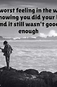 Image result for Not Enough Quotes