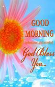 Image result for Good Morning May God Bless You