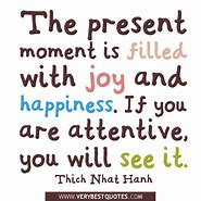 Image result for Realize Your Present Quotes