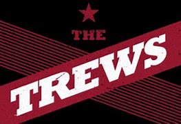 Image result for The Trews Songs