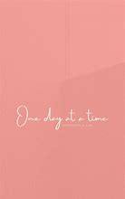 Image result for one day at a time images