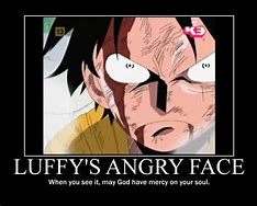 Image result for Angry Luffy Meme