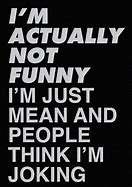 Image result for Funny Mean Quotes