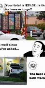 Image result for Drive through Meme