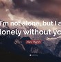 Image result for I AM There Alone