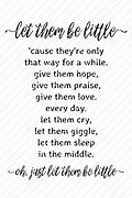 Image result for Let Them Be Little Printables