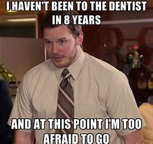 Image result for Dentist Extraction Meme