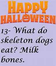 Image result for Funny Halloween Skeleton Sayings