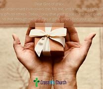 Image result for All God's Gifts Are Grace