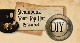 Image result for DIY Steampunk Top Hat