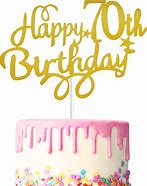 Image result for 70th Birthday Cake Topper