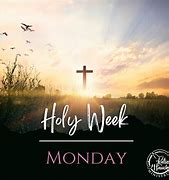 Image result for Holy Week Monday