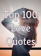 Image result for Top 100 Love Quotes