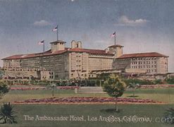 Image result for Ambassador Hotel Los Angeles Lobby