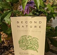 Image result for Second Nature by Michael Pollan