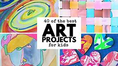 40 of the Best Art Projects for Kids