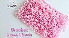 CROCHET LOOP STITCH / Beginner