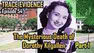 Trace Evidence - 054 - The Mysterious Death of Dorothy Kilgallen - Part 1