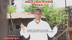 JESUS CRUCIFIXION Story. EASTER POEM... - Nyakundi The Actor