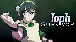 Toph Tribute | Survivor