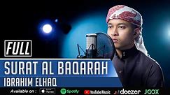 IBRAHIM ELHAQ || SURAT AL BAQARAH FULL