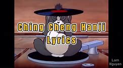 Ching Cheng Hanji - LYRICS