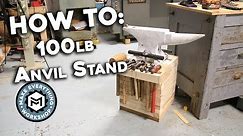 HOW TO: 100lb Anvil Stand