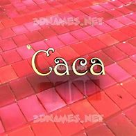 Image result for Nama Caca