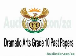 Image result for Dramatic Arts Grade 10 Papers