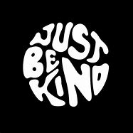 Image result for Just Be Kind JPEG