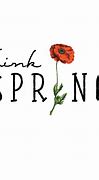 Image result for Think Spring Sign